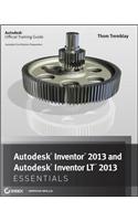 Autodesk Inventor 2013 and Autodesk Inventor LT 2013 Essentials