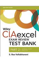 Wiley CIAexcel Exam Review Test Bank, Part 2: Internal Audit Practice(Wiley CIA Exam Review Series)