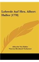 Lobrede Auf Hrn. Albert Haller (1778)