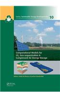 Computational Models for CO2 Geo-sequestration & Compressed Air Energy Storage