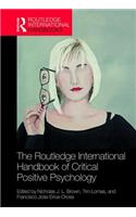 Routledge International Handbook of Critical Positive Psychology