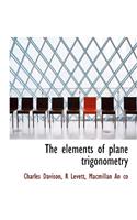 The Elements of Plane Trigonometry