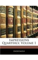 Impressions Quarterly, Volume 1