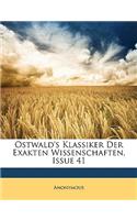 Ostwald's Klassiker Der Exakten Wissenschaften, Issue 41