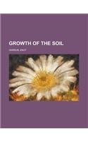 Growth of the Soil