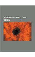 Algerian Films (Study Guide): Z, the Battle of Algiers, Days of Glory(English)