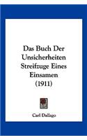 Buch Der Unsicherheiten Streifzuge Eines Einsamen (1911)