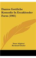 Dantes Gottliche Komodie In Erzahlender Form (1905)