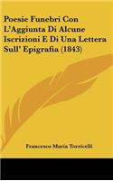 Poesie Funebri Con L'Aggiunta Di Alcune Iscrizioni E Di Una Lettera Sull' Epigrafia (1843)