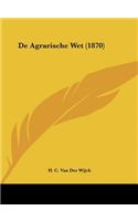 de Agrarische Wet (1870)