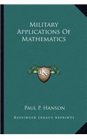 Military Applications of Mathematics