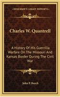 Charles W. Quantrell