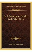 In A Portuguese Garden And Other Verse