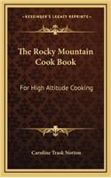 The Rocky Mountain Cook Book