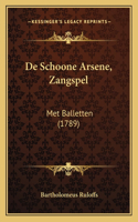 De Schoone Arsene, Zangspel