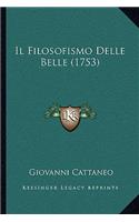 Il Filosofismo Delle Belle (1753): (Italian)