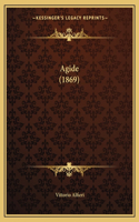 Agide (1869): (German)