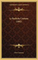 Le Basiliche Cristiane (1892)