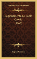 Ragionamento Di Paolo Giovio (1863)