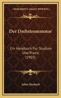 Der Drehstrommotor