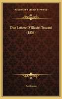 Due Lettere D'Illustri Toscani (1859)