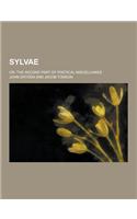 Sylvae; Or, the Second Part of Poetical Miscellanies