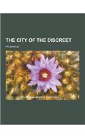 The City of the Discreet