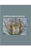 Corpus Iuris Civilis Volume 2