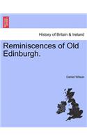 Reminiscences of Old Edinburgh.