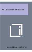 As Children of Light