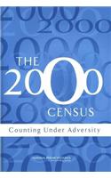 The 2000 Census: Counting Under Adversity