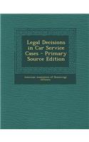 Legal Decisions in Car Service Cases