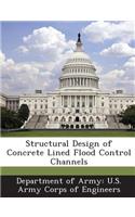 Structural Design of Concrete Lined Flood Control Channels