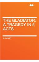 The Gladiator