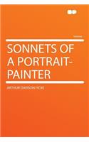 Sonnets of a Portrait-Painter