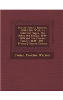 Walton Family Records, 1598-1898