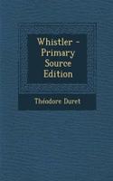 Whistler - Primary Source Edition: (English)