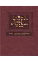 The Modern Language Journa, Volume 1