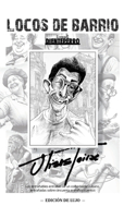 Locos de barrio - edicion de lujo