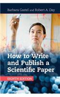 How to Write and Publish a Scientific Paper
