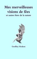 Mes Merveilleuses Visions De Fees