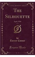 The Silhouette, Vol. 1: April, 1916 (Classic Reprint)(English)