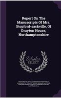 Report On The Manuscripts Of Mrs. Stopford-sackville, Of Drayton House, Northamptonshire
