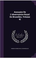 Annuaire De L'observatoire Royal De Bruxelles, Volume 41