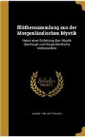 Blüthensammlung aus der Morgenländischen Mystik