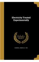 Electricity Treated Experimentally