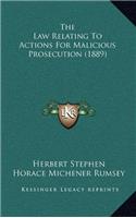 The Law Relating to Actions for Malicious Prosecution