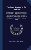 The Laws Relating to the Land Tax