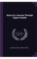 Diary of a Journey Through Upper Canada