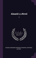 Almack's; a Novel: 2